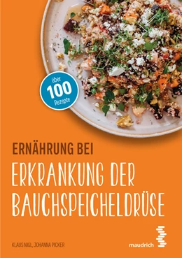 Abbildung von Nigl / Picker | Ernährung bei Erkrankung der Bauchspeicheldrüse | 1. Auflage | 2021 | beck-shop.de