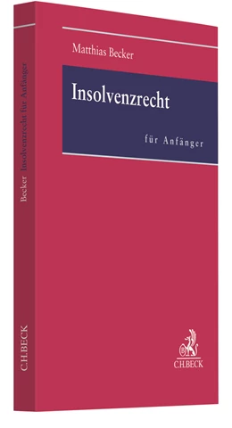 Abbildung von Becker | Insolvenzrecht für Anfänger | 1. Auflage | 2021 | beck-shop.de