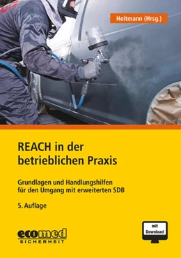 Abbildung von Heitmann | REACH in der betrieblichen Praxis | 5. Auflage | 2021 | beck-shop.de