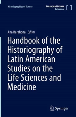 Abbildung von Barahona | Handbook of the Historiography of Latin American Studies on the Life Sciences and Medicine | 1. Auflage | 2022 | 2 | beck-shop.de