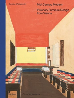 Abbildung von Wohlgemuth | Mid-Century Modern – Visionary Furniture Design from Vienna | 1. Auflage | 2021 | beck-shop.de