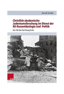 Abbildung von Schaller | Christlich-akademische Judentumsforschung im Dienst der NS-Rassenideologie und -Politik | 1. Auflage | 2021 | beck-shop.de