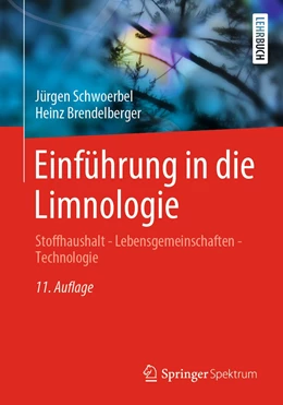 Abbildung von Schwoerbel / Brendelberger | Einführung in die Limnologie | 11. Auflage | 2022 | beck-shop.de