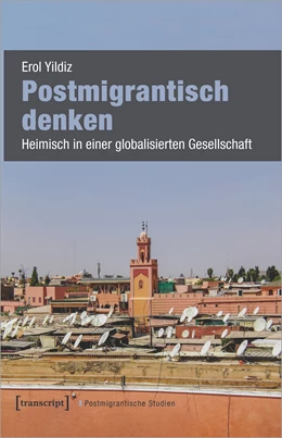 Abbildung von Yildiz | Postmigrantisch denken | 1. Auflage | 2025 | beck-shop.de