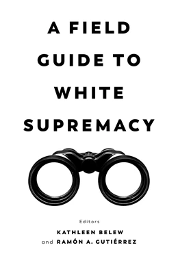 Abbildung von Belew / Gutierrez | A Field Guide to White Supremacy | 1. Auflage | 2021 | beck-shop.de