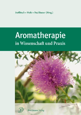 Abbildung von Steflitsch / Wolz | Aromatherapie in Wissenschaft und Praxis | 2. Auflage | 2021 | beck-shop.de