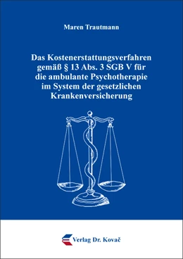 Abbildung von Trautmann | Das Kostenerstattungsverfahren gemäß § 13 Abs. 3 SGB V für die ambulante Psychotherapie im System der gesetzlichen Krankenversicherung | 1. Auflage | 2021 | 65 | beck-shop.de