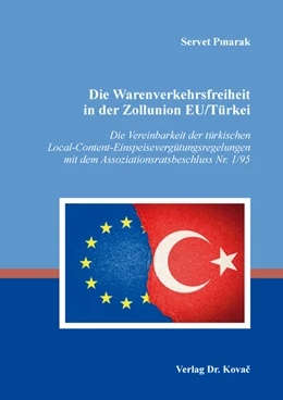 Abbildung von Pinarak | Die Warenverkehrsfreiheit in der Zollunion EU/Türkei | 1. Auflage | 2021 | 178 | beck-shop.de