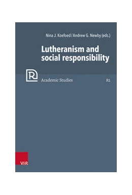 Abbildung von Koefoed / Newby | Lutheranism and social responsibility | 1. Auflage | 2022 | beck-shop.de