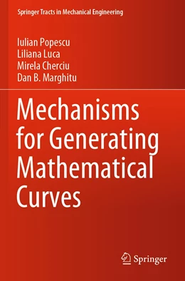 Abbildung von Popescu / Luca | Mechanisms for Generating Mathematical Curves | 1. Auflage | 2021 | beck-shop.de