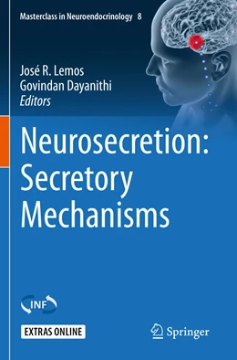 Abbildung von Lemos / Dayanithi | Neurosecretion: Secretory Mechanisms | 1. Auflage | 2021 | 8 | beck-shop.de