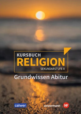 Abbildung von Kursbuch Religion. Grundwissen Abitur | 1. Auflage | 2021 | beck-shop.de