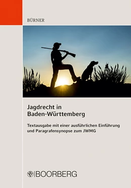 Abbildung von Brenner / Bürner | Jagdrecht in Baden-Württemberg | 1. Auflage | 2024 | beck-shop.de