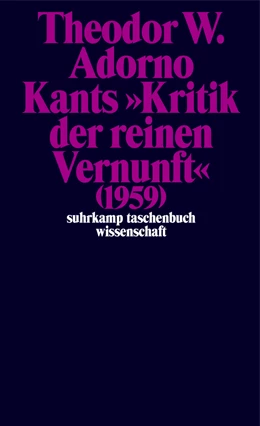 Abbildung von Adorno / Tiedemann | Kants »Kritik der reinen Vernunft« (1959) Band 4 | 1. Auflage | 2022 | beck-shop.de