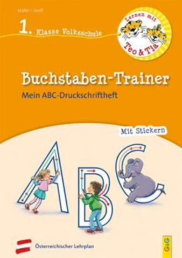 Abbildung von Müller / Stoifl | Lernen mit Teo und Tia Deutsch - Buchstaben-Trainer - 1. Klasse Volksschule | 1. Auflage | 2021 | beck-shop.de