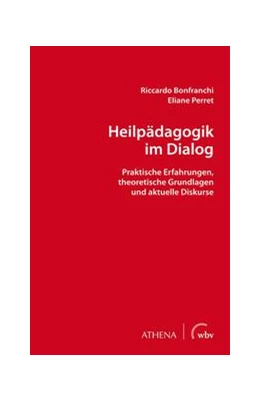 Abbildung von Bonfranchi / Perret | Heilpädagogik im Dialog | 1. Auflage | 2022 | beck-shop.de