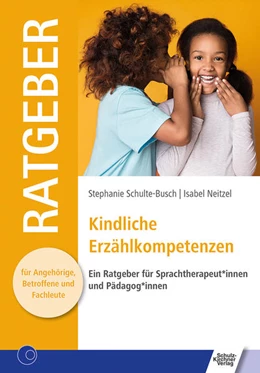 Abbildung von Schulte-Busch / Neitzel | Kindliche Erzählkompetenzen | 1. Auflage | 2021 | beck-shop.de