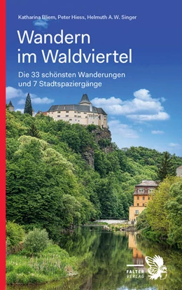 Abbildung von Hiess / Singer | Wandern im Waldviertel | 1. Auflage | 2021 | beck-shop.de