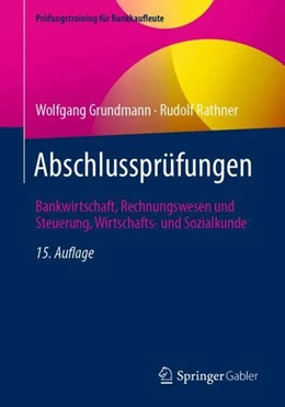 Abbildung von Grundmann / Rathner | Abschlussprüfungen | 15. Auflage | 2021 | beck-shop.de