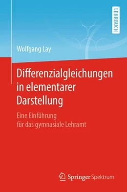 Abbildung von Lay | Differenzialgleichungen in elementarer Darstellung | 1. Auflage | 2021 | beck-shop.de
