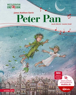 Abbildung von Albrecht / Barrie | Peter Pan (Weltliteratur und Musik mit CD) | 1. Auflage | 2021 | beck-shop.de