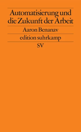 Abbildung von Benanav | Automatisierung und die Zukunft der Arbeit | 1. Auflage | 2021 | beck-shop.de