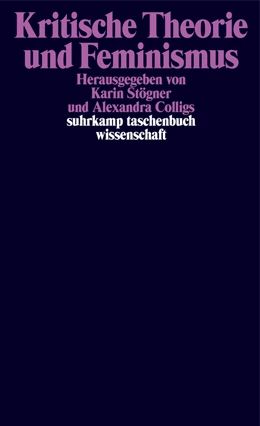 Abbildung von Stögner / Colligs | Kritische Theorie und Feminismus | 1. Auflage | 2022 | beck-shop.de