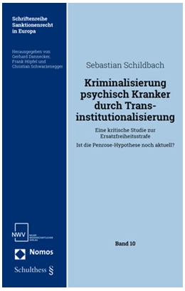 Abbildung von Schildbach | Kriminalisierung psychisch Kranker durch Transinstitutionalisierung | 1. Auflage | 2021 | beck-shop.de