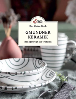 Abbildung von Berninger | Das kleine Buch: Gmundner Keramik | 1. Auflage | 2021 | beck-shop.de