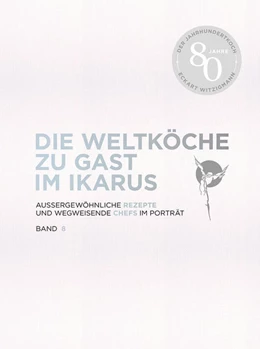 Abbildung von Klein | Die Weltköche zu Gast im Ikarus | 1. Auflage | 2022 | beck-shop.de