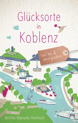 Abbildung von Hambuch | Glücksorte in Koblenz | 1. Auflage | 2021 | beck-shop.de