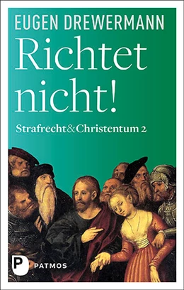 Abbildung von Drewermann | Richtet nicht! | 1. Auflage | 2021 | beck-shop.de