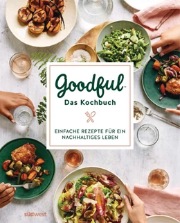 Abbildung von Goodful | Goodful - Das Kochbuch | 1. Auflage | 2021 | beck-shop.de