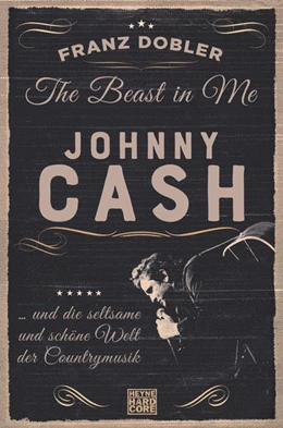 Abbildung von Dobler | The Beast in Me. Johnny Cash | 1. Auflage | 2021 | beck-shop.de