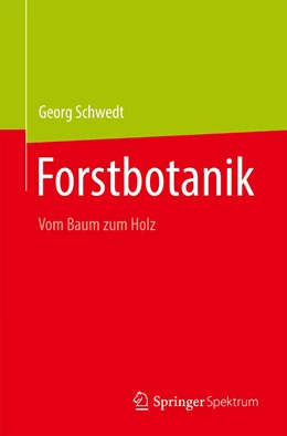 Abbildung von Schwedt | Forstbotanik | 1. Auflage | 2021 | beck-shop.de