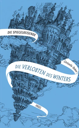 Abbildung von Dabos | Die Spiegelreisende 1 - Die Verlobten des Winters | 3. Auflage | 2021 | beck-shop.de