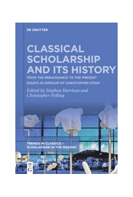 Abbildung von Harrison / Pelling | Classical Scholarship and Its History | 1. Auflage | 2021 | beck-shop.de