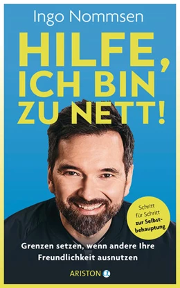 Abbildung von Nommsen | Hilfe, ich bin zu nett! | 1. Auflage | 2021 | beck-shop.de