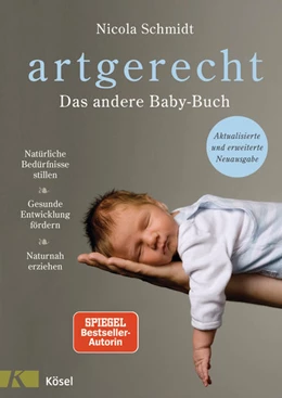 Abbildung von Schmidt | artgerecht - Das andere Babybuch | 1. Auflage | 2021 | beck-shop.de