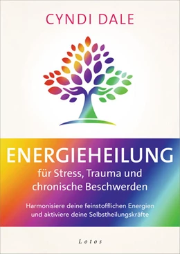 Abbildung von Dale | Energieheilung für Stress, Trauma und chronische Beschwerden | 1. Auflage | 2021 | beck-shop.de