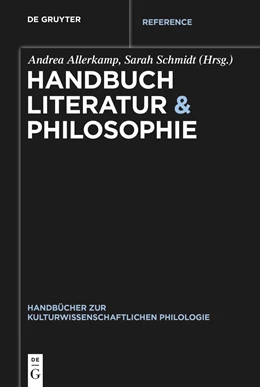 Abbildung von Allerkamp / Schmidt | Handbuch Literatur & Philosophie | 1. Auflage | 2021 | beck-shop.de