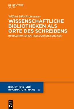 Abbildung von Sühl-Strohmenger | Wissenschaftliche Bibliotheken als Orte des Schreibens | 1. Auflage | 2021 | beck-shop.de