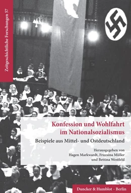 Abbildung von Markwardt / Müller | Konfession und Wohlfahrt im Nationalsozialismus. | 1. Auflage | 2021 | beck-shop.de