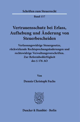 Abbildung von Fuchs | Vertrauensschutz bei Erlass, Aufhebung und Änderung von Steuerbescheiden. | 1. Auflage | 2021 | beck-shop.de