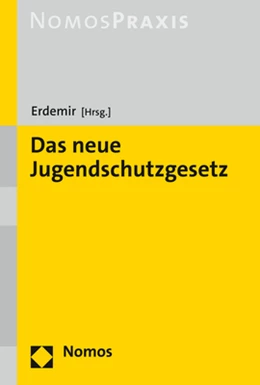 Abbildung von Erdemir (Hrsg.) | Das neue Jugendschutzgesetz | 1. Auflage | 2021 | beck-shop.de