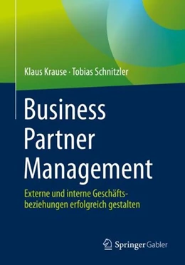 Abbildung von Krause / Schnitzler | Business Partner Management | 1. Auflage | 2021 | beck-shop.de