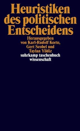 Abbildung von Korte / Scobel | Heuristiken des politischen Entscheidens | 1. Auflage | 2022 | beck-shop.de