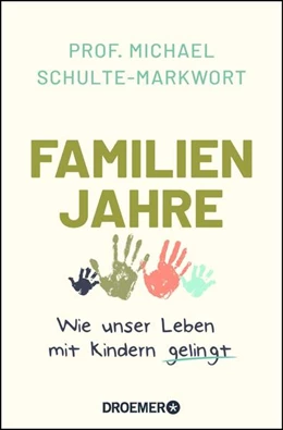 Abbildung von Schulte-Markwort | Familienjahre | 1. Auflage | 2021 | beck-shop.de
