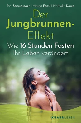 Abbildung von Straubinger / Fensl | Der Jungbrunnen-Effekt | 1. Auflage | 2022 | beck-shop.de