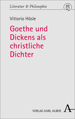 Abbildung von Hösle | Goethe und Dickens als christliche Dichter | 1. Auflage | 2022 | beck-shop.de
